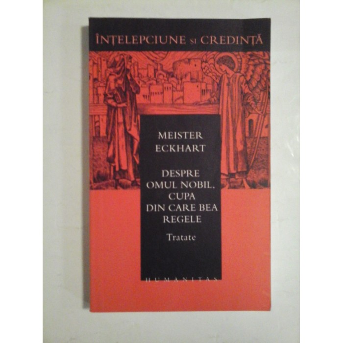 Despre omul nobil,cupa din care bea regele - Meister Eckhart